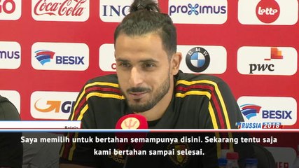 Belgia Disini Untuk Bertahan Sampai Selesai - Chadli