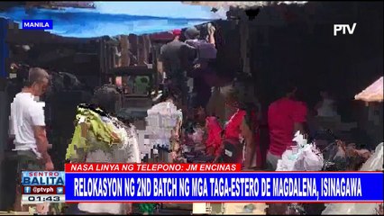 Relokasyon ng 2nd batch ng mga taga-Estero de Magdalena, isinagawa