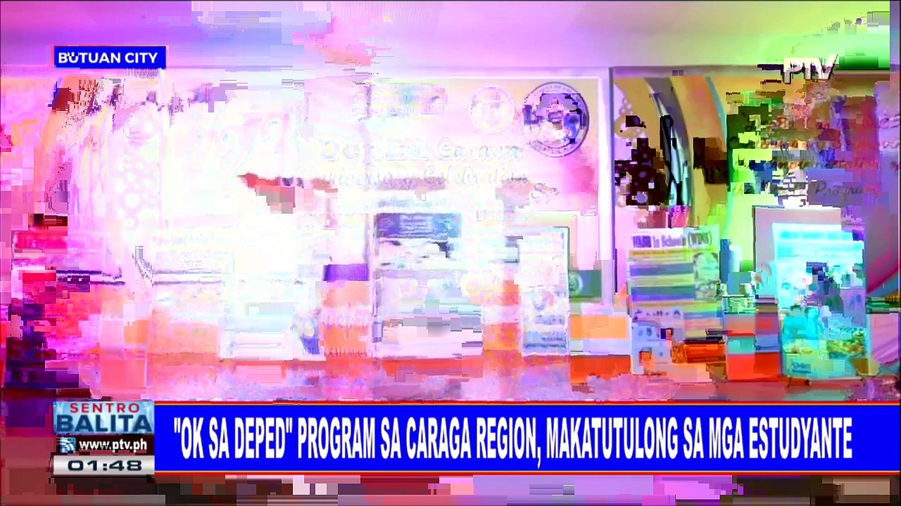 'OK sa DepEd' program sa CARAGA region, makatutulong sa mga estudyante