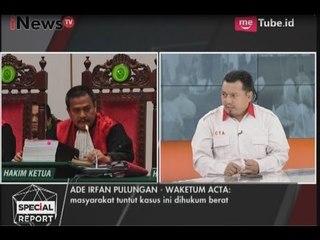 Keputusan Hakim Akan Pengaruhi Pandangan & Kepercayaan Terhadap Hukum - Special Report 08/05