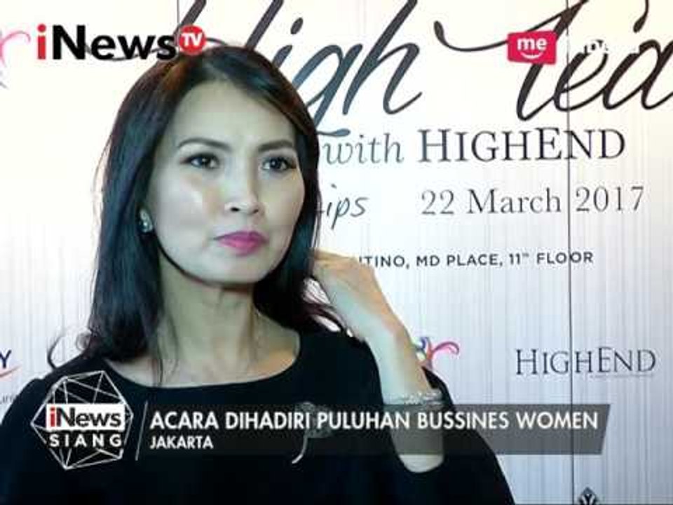 Highend Magazine gelar acara High Tea ke-3 - iNews Siang 25/03