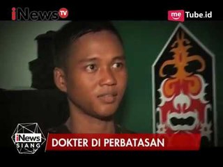 KORSA : Dokter di perbatasan - iNews Siang 25/03