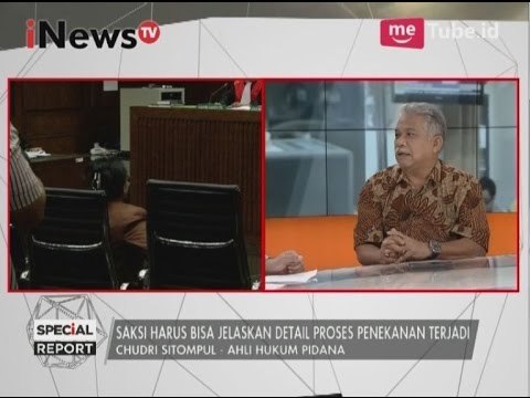 Chudri S : Saksi harus bisa jelaskan detail proses penekanan terjadi - Special Report 27/03