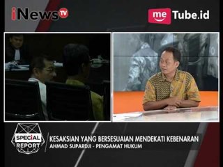 Ahmad S : Kesaksian yang bersesuaian mendekatkan kebenaran - Special Report 03/04