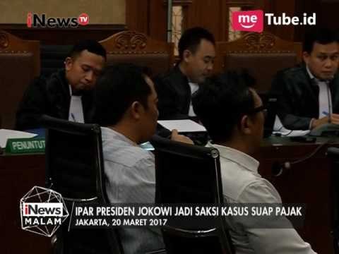 Sidang Dugaan Korupsi Suap Pajak Menghadirkan Adik Ipar Jokowi Sebagai Saksi - iNews Malam 03/04