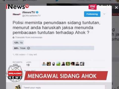 Polling Twitter iNewstv Terkait Penundaan Sidang Ahok - Breaking News 11/04