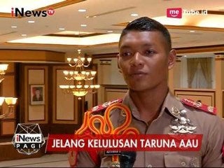 Jelang Kelulusan Taruna AAU - Korsa 15/04