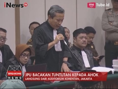 Sidang Ahok Diawali dengan Pembacaan Tuntutan Oleh JPU - Breaking News 20/04