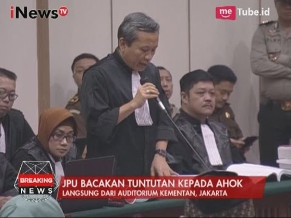 Sidang Ahok Diawali dengan Pembacaan Tuntutan Oleh JPU - Breaking News 20/04