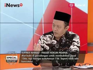 Bukti Pasal Dipersidangan Pasal 156a, Tapi Tuntutannya Kenapa 156 - Special Report 20/04