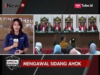 Ahok Tetap Dinyatakan Bersalah, 2 Pekan Kedepan Akan Ada Agenda Vonis - Special Report 25/04