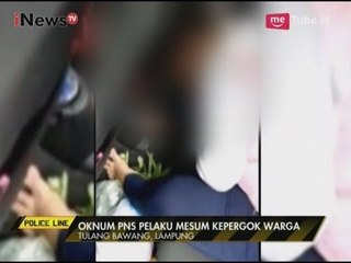 Tải video: Asik Berbuat Mesum di Dalam Mobil, Oknum PNS Digrebek Warga - Police Line 26/04