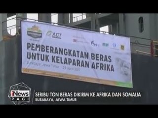 ACT Kirimkan Bantuan 1000 Ton Beras ke Somalia - iNews Pagi 04/05