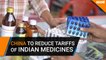 China to reduce tariffs, increase imports of Indian medicines