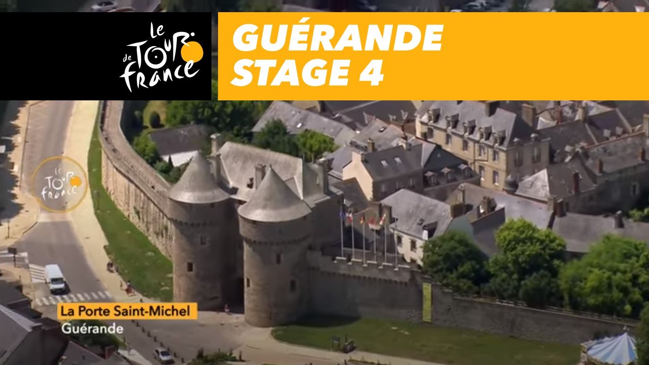 La Porte Saint Michel / Guérande - Étape 4 / Stage 4 - Tour de France 2018