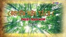 Thuật tráo hồn tập 12 - Tập cuối ||  10-07-2018 || THVL1 -Chuyện xưa tích cũ