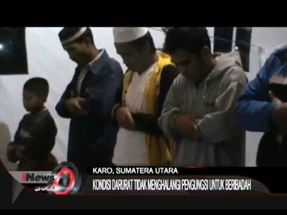 Pengungsi Sinabung Tetap Laksanakan Shalat Tarawih Meski Dalam Tenda Pengungsian - iNews Pagi 18/06