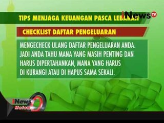 Tips Menjaga Keuangan Pasca Lebaran - iNews Malam 20/07