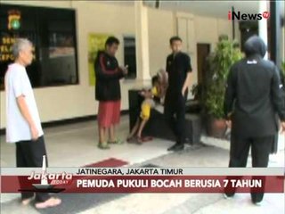 Pemuda Pukuli Bocah Berusia 7 Tahun - Jakarta Today 30/07