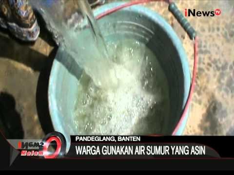 Kemarau Panjang Menyebabkan Warga Pandeglang Gunakan Air Sumur Asin - iNews Malam 03/08