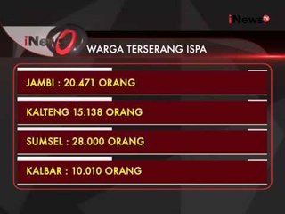 Inilah Jumlah Warga Yang Terserang ISPA Akibat Kabut Asap - iNews Pagi 09/10