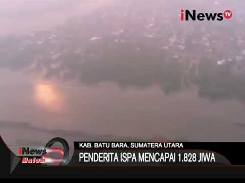 Inilah Rekaman Video Pantauan Udara Kabut Asap Di Kab  Batu Bara, Sumut - iNews Malam 07/10