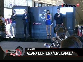 Pasifik Place Gelar Acara Lifestyle Week Dengan Tema "Live Large" - iNews Pagi 15/10