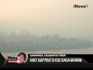Kabut Asap Semakin Pekat, Jarak Pandang Pendek Di Samarinda - iNews Malam 19/10