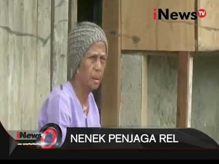 Kisah Inspiratif, Inilah Nenek Yang Sudah 20 Tahun Mengabdi Jadi Penjaga Rel - iNews Petang 22/10