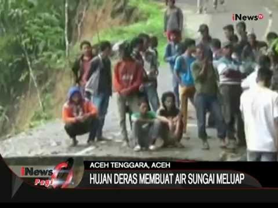 Hujan Deras Yang Mengguyur Wilayah Aceh Tenggara Mengakibatkan Jalan Putus - iNews Pagi 26/10