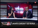 Dialog 02: Pantas Nainggolan, Jakarta Darurat Gizi Buruk - iNews Petang 12/11