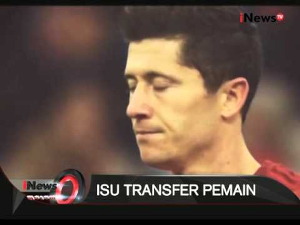 Robert Lewandowski Banyak Diminati Klub Besar Eropa - iNews Malam 16/11