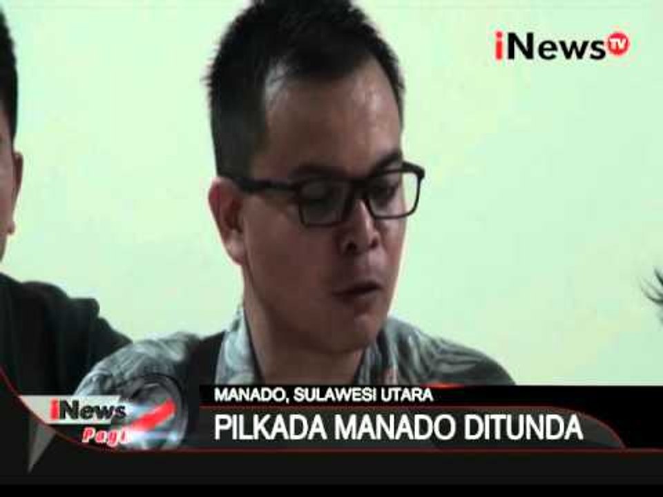 Pilkada Manado Ditunda, Paslon Jimmy-Bobby Dianulir KPUD - iNews Pagi 09/12
