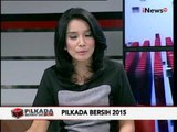 Pilkada Serentak, Pilkada Bersih 2015 Segmen 10 - iNews Special Event 09/12