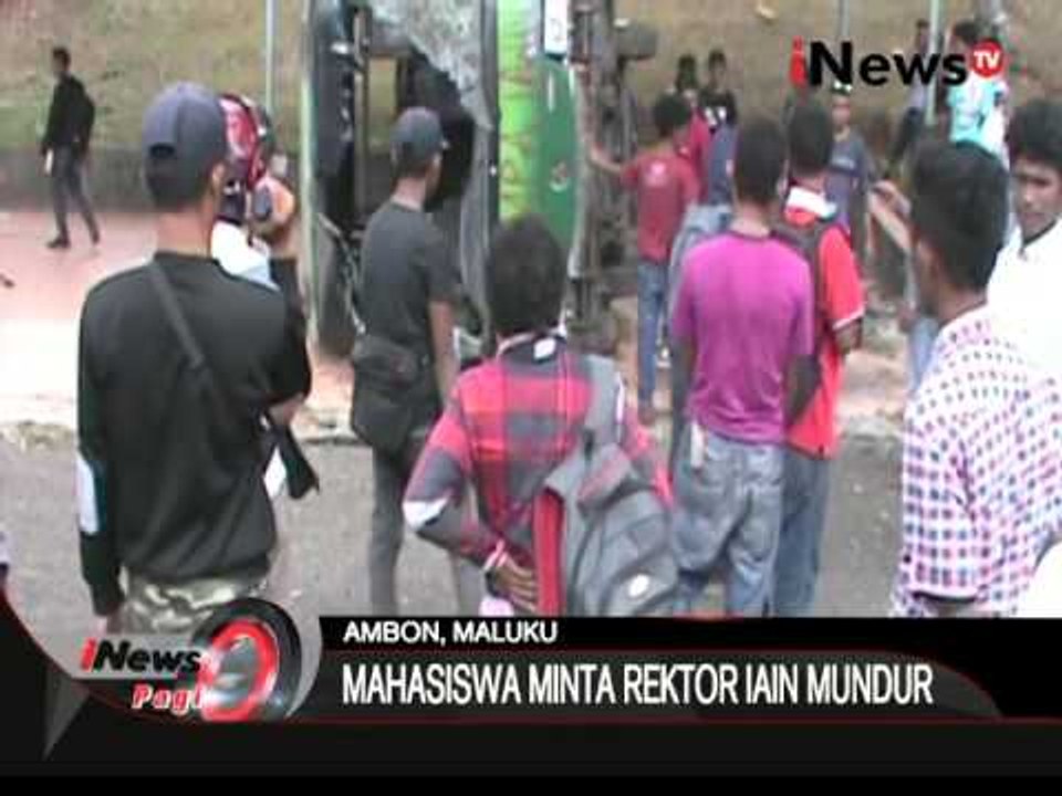Mahasiswa IAIN Ambon Unjuk Rasa Minta Rektor Mundur Berlangsung Ricuh - iNews Pagi 16/12