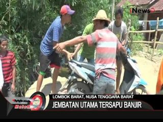 Cuaca Buruk Selama 2 Hari Di Lombok Menyebabkan Jembatan Putus - iNews Malam 22/12