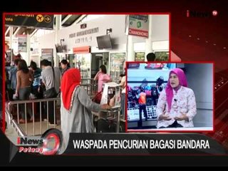 Dialog 02 : waspada pencurian bagasi bandara - iNews Petang 04/01