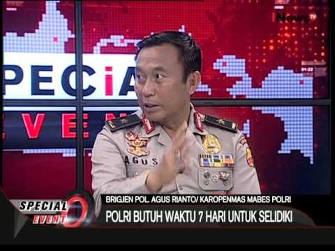 Brigjen Pol. Agus Rianto : Polri butuh waktu 7 hari untuk penyelidikan - Special Event 18/01