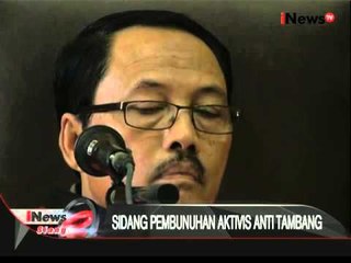 Live report : terkait persidangan perkara pembunuhan Salim Kancil - iNews Siang 25/02