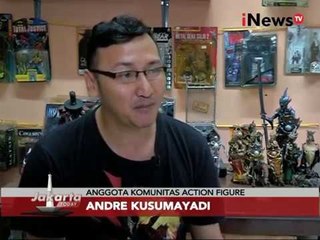 Hobi koleksi action figure - Jakarta Today 03/03