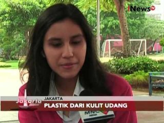 Hari perempuan internasional, siswi SMA ciptakan plastik dari kulit udang - Jakarta Today 08/03