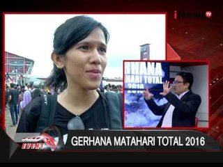 Dialog 02 : Gerhana Matahari Total 2016 - Live Event 09/03