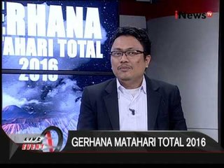 Dialog 05 : Gerhana Matahari Total 2016 - Live Event 09/03