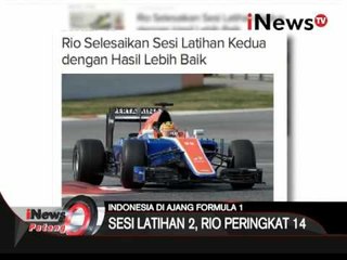 Rio Haryanto selesaikan sesi latihan kedua dengan hasil lebih baik - iNews Petang 18/03