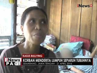 Setelah di bully temannya, seorang pelajar di Semarang lumpuh separuh tubuhnya - iNews Pagi 03/05