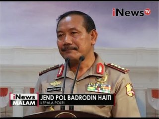 Jend Pol Badrodin Haiti libatkan 157.155 personil gabungan - iNews Malam 07/06