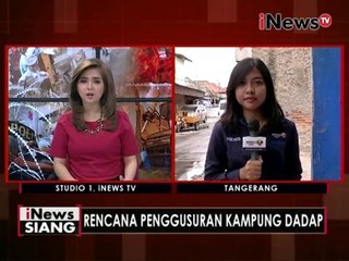 Live Report: Warga dadap masih bertahan - iNews Siang 11/05