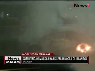 Sebuah mobil sedan terbakar di tol dalam kota, kemacetan mencapai 5 KM - iNews Malam 25/05