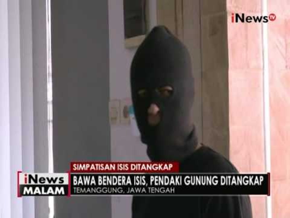 Ingin kibarkan bendera ISIS, seorang pria pendaki gunung di Temanggung ditangkap - iNews Malam 17/08
