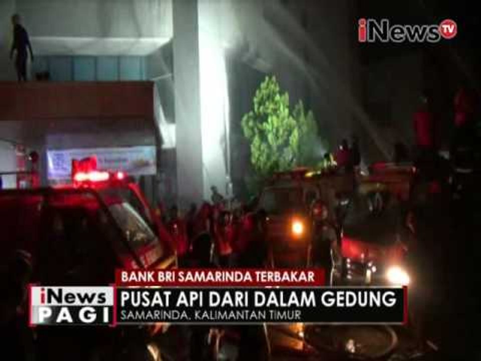 Bank BRI Samarinda terbakar, 15 Damkar dikerahkan - iNews Pagi 09/06